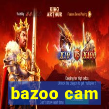 bazoo cam